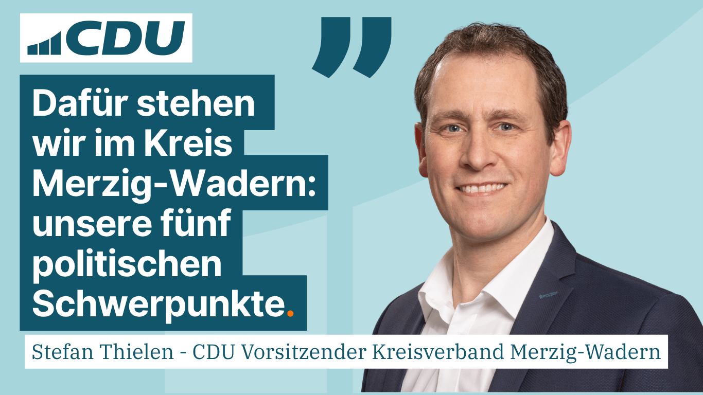 Dafür stehen wir im Kreis Merzig-Wadern – unsere fünf politischen Schwerpunkte