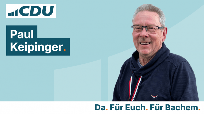 CDU Ortsverband Bachem Paul Keipinger