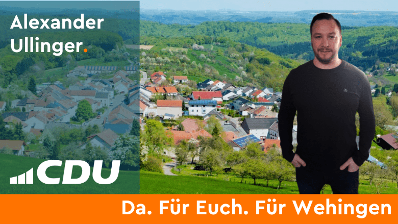 Alexander Ullinger CDU Gemeindeverband Mettlach CDU Ortsverband Wehingen