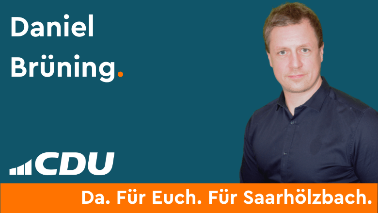 Daniel Brüning CDU Gemeindeverband Mettlach CDU Ortsverband Saarhölzbach