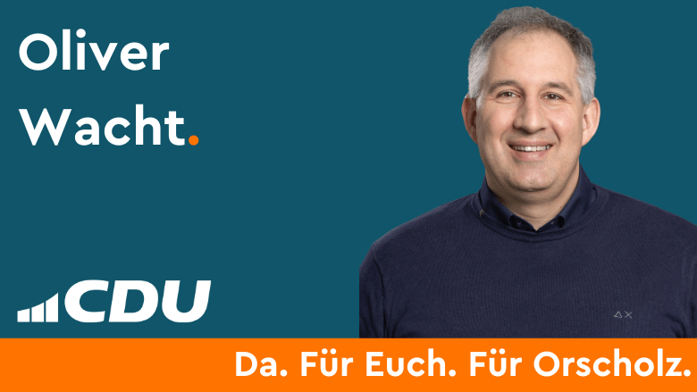 oliver Wacht CDU Gemeindeverband Mettlach CDU Ortsverband Orscholz