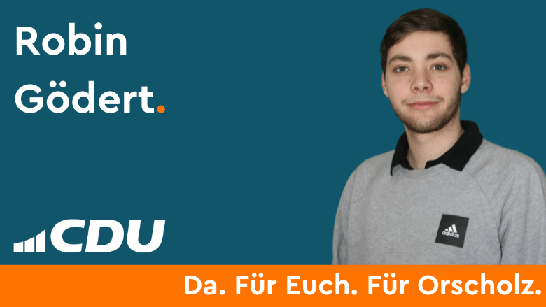 Robin Gödert CDU Gemeindeverband Mettlach CDU Ortsverband Orscholz