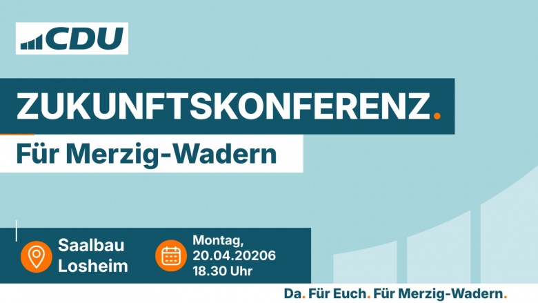 Z7kunftskonferenz CDU Kreisverband Merzig-Wadern 20.04.206