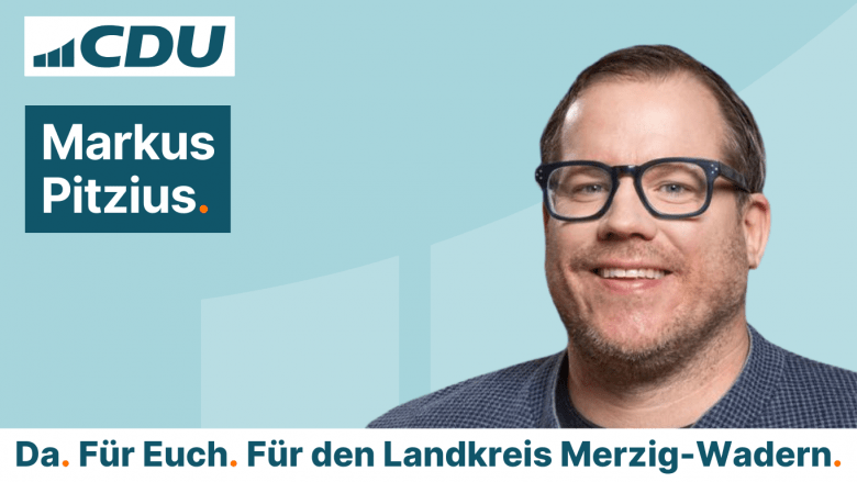Markus Pitzius.CDU Kreisverband Merzig-Wadern