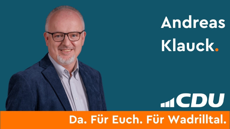 Andreas Klauck CDU Wadrilltal