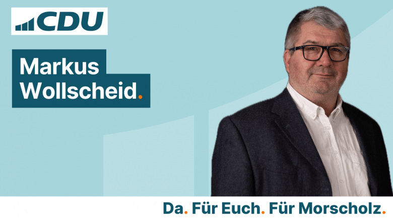 CDU Ortsverband Morscholz Markus Wollscheid