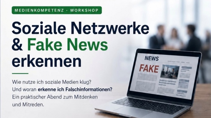 Workshop: Soziale Netzwerke & Fake News erkennen