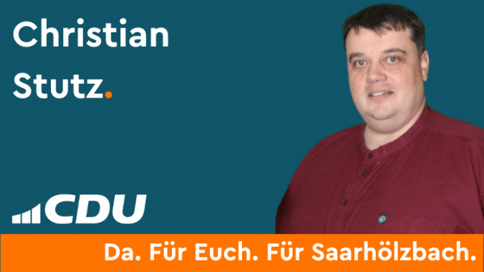 Christian Stutz CDU Gemeindeverband Mettlach CDU Ortsverband Saarhölzbach