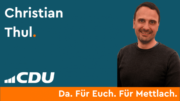 Christian Thul CDU Gemeindeverband Mettlach CDU Ortsverband Mettlach