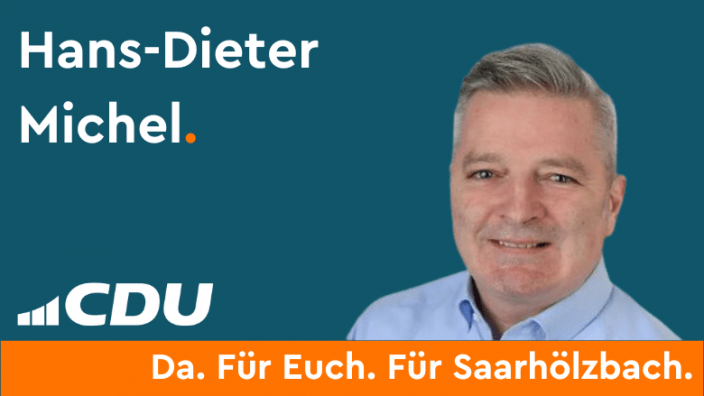 Hans-Dieter Michel CDU Gemeindeverband Mettlach CDU Ortsverband Saarhölzbach